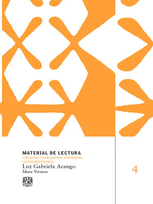 cover image of Luz Gabriela Arango. Material de lectura núm. 4. Vindictas. Pensadoras feministas latinoamericanas.